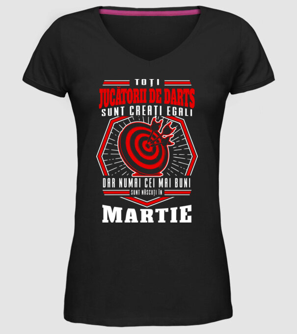 Toți jucătorii de darts sunt creați egali, dar numai cei mai buni sunt născuți în martie. model negru pe tricou