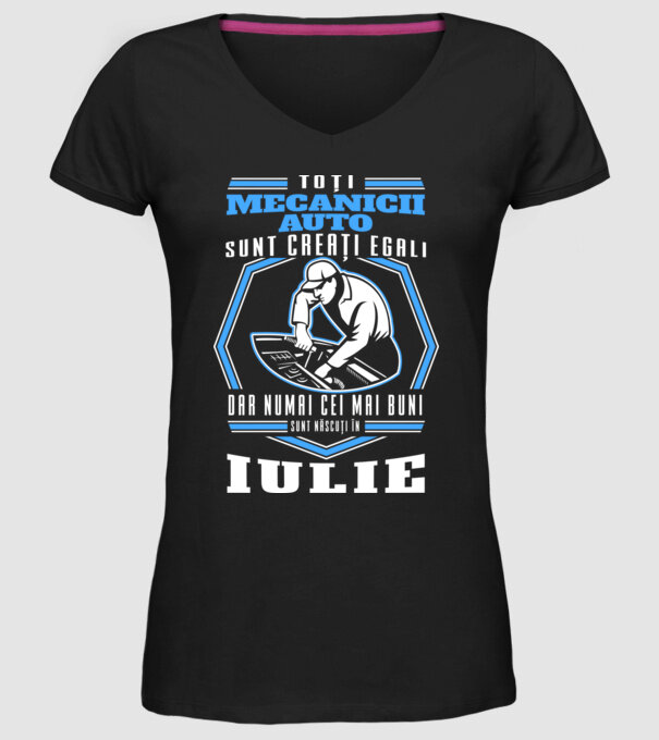 Toți mecanicii auto sunt creați egali, dar numai cei mai buni sunt născuți în iulie model negru pe tricou