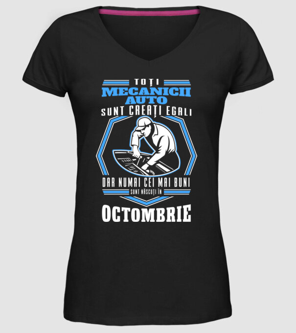 Toți mecanicii auto sunt creați egali, dar numai cei mai buni sunt născuți în octombrie model negru pe tricou