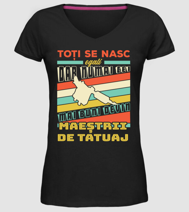 toți se nasc egali, dar numai cei mai buni devin maeștrii de tatuaj model negru pe tricou