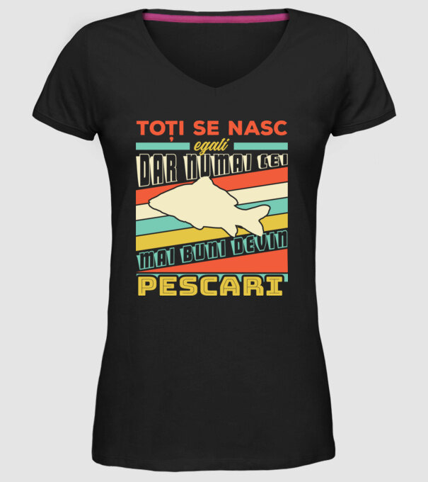 toți se nasc egali, dar numai cei mai buni devin pescari model negru pe tricou