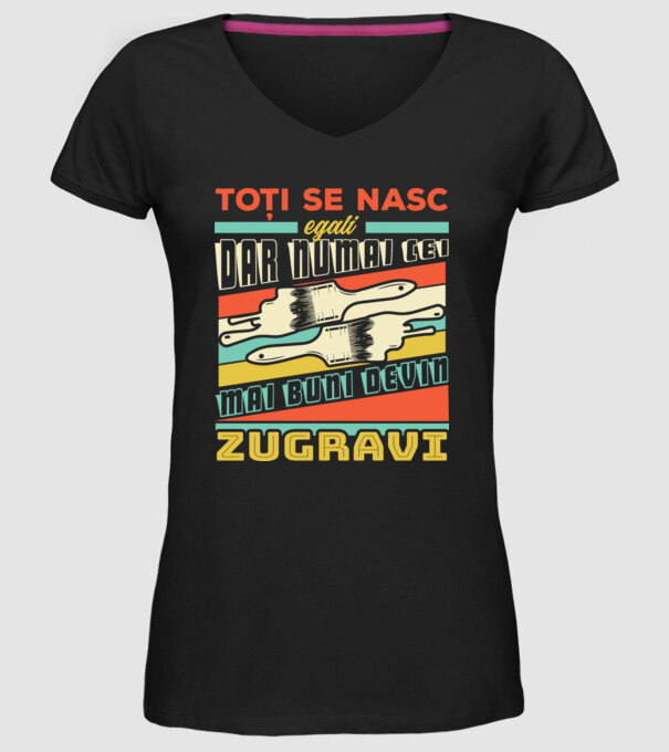 Toți se nasc egali, dar numai cei mai buni devin zugravi model negru pe tricou