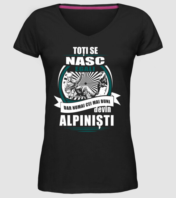 toți se nasc egali, dar numai cei mai buni devin alpiniști model negru pe tricou
