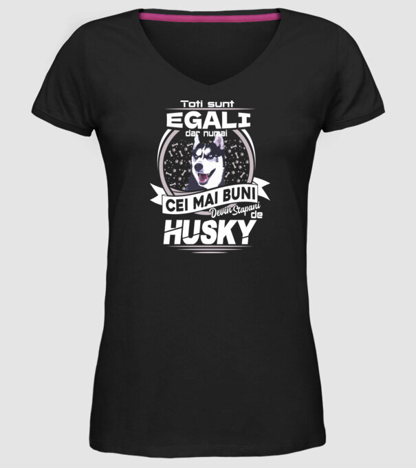 Toți sunt egali, dar numai cei mai buni devin stăpâni de husky lght model negru pe tricou