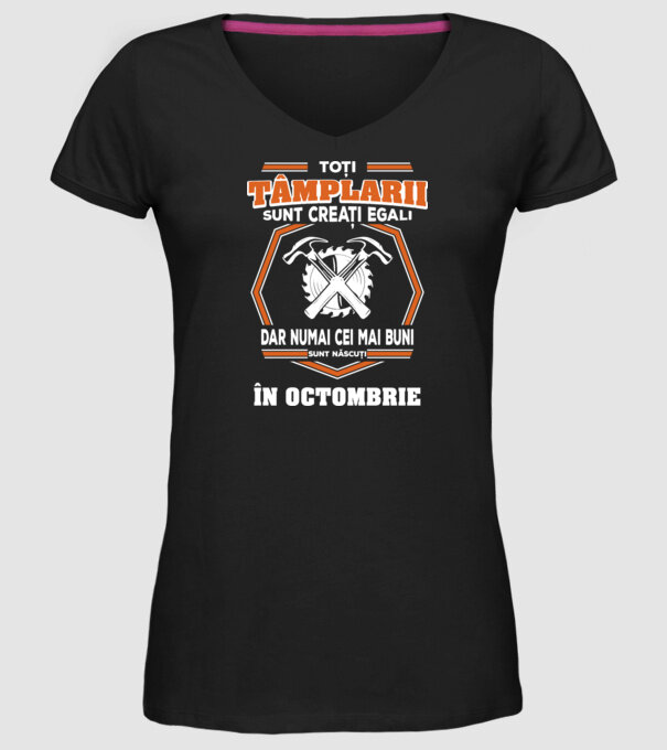 toți tâmplarii sunt creați egali, dar numai cei mai buni sunt născuți în octombrie model negru pe tricou