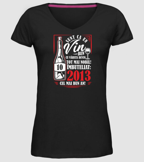 Un Vin Bun 10 2013 drk model negru pe tricou