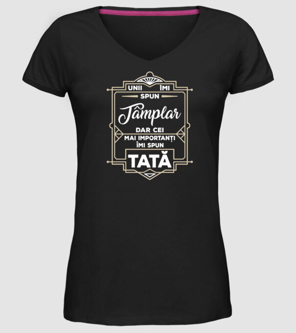 Unii îmi spun Tâmplar, dar cei mai importanți îmi spun tată model negru pe tricou