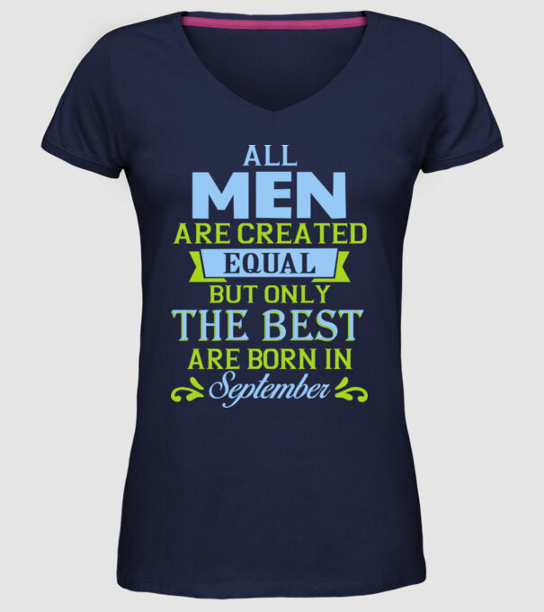 All men created equal but only the beat are born in september model albastru închis pe tricou
