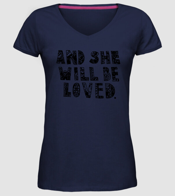 and she will be loved. model albastru închis pe tricou
