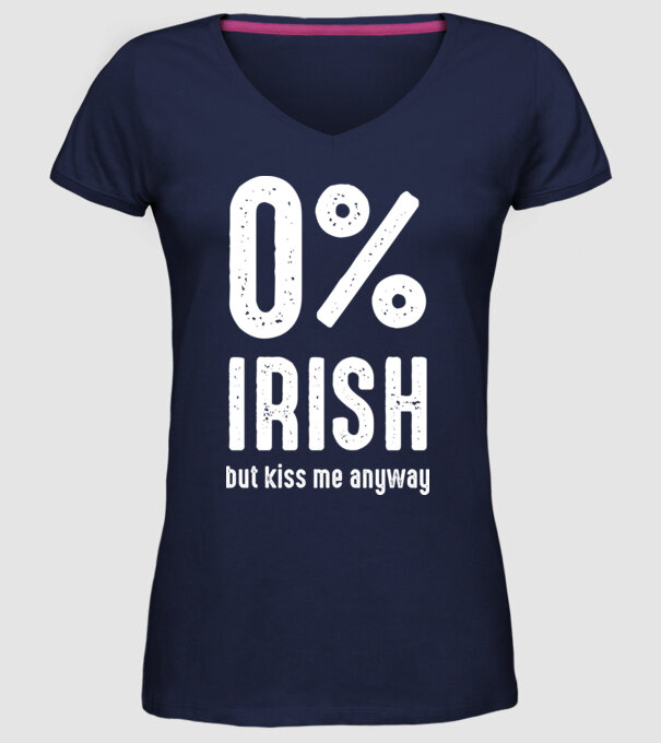 Not Irish but kiss me model albastru închis pe tricou