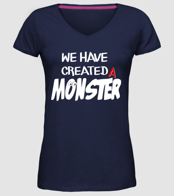 We have created a monster model albastru închis pe tricou