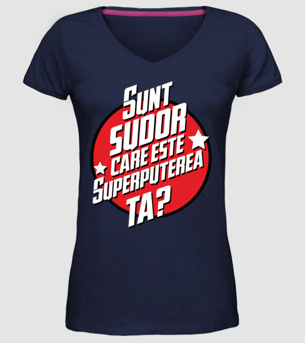 sunt sudor, care este superputerea ta? model albastru închis pe tricou