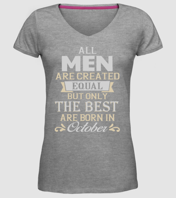 All men created equal but only the beat are born in october model gri pe tricou