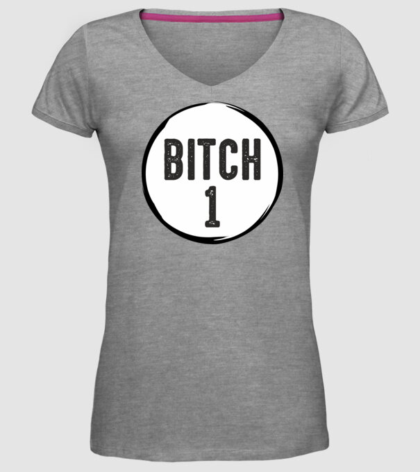 BITCH 1 model gri pe tricou