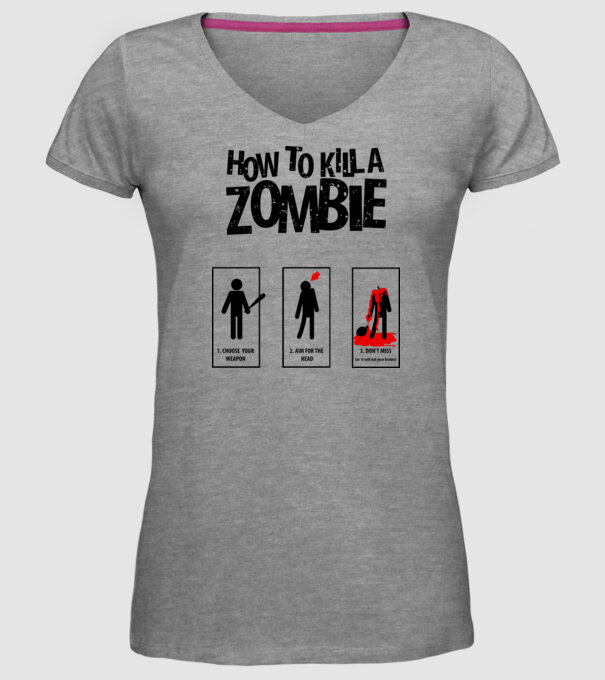 How to kill a zombie model gri pe tricou