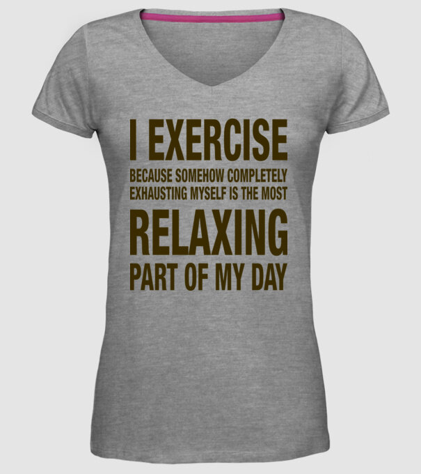 I exercise because model gri pe tricou