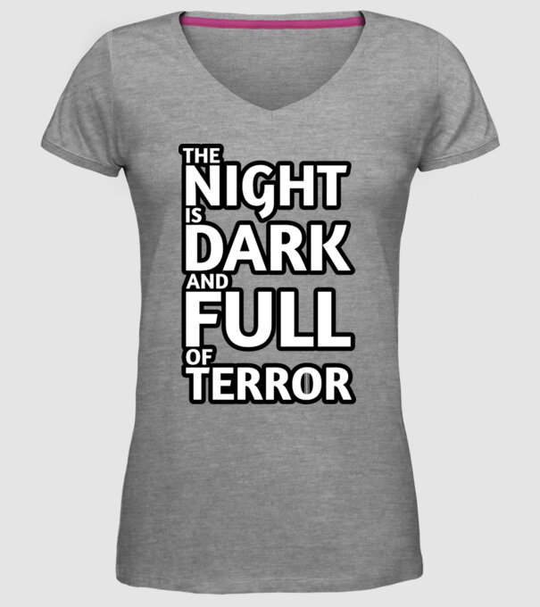 The night is dark and full of terror model gri pe tricou