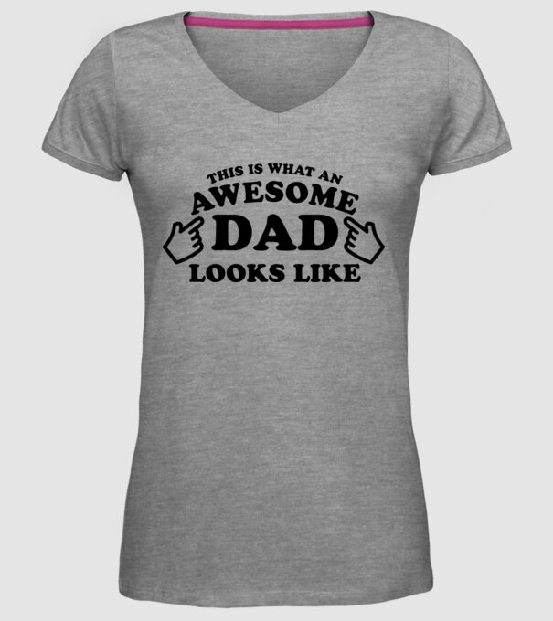 This is how an awesome Dad looks like! model gri pe tricou