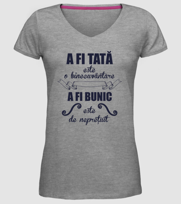 a fi tată este o binecuvântare, a fi bunic este de neprețuit model gri pe tricou