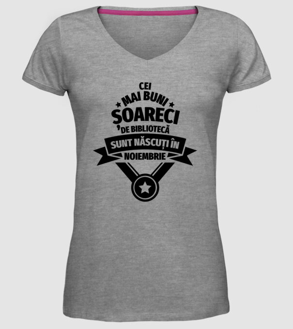 Cei mai buni șoareci de bibliotecă sunt născuți în noiembrie model gri pe tricou