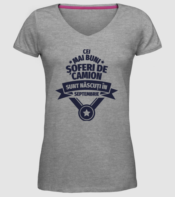 Cei mai buni șoferi de camion sunt născuți în Septembrie model gri pe tricou