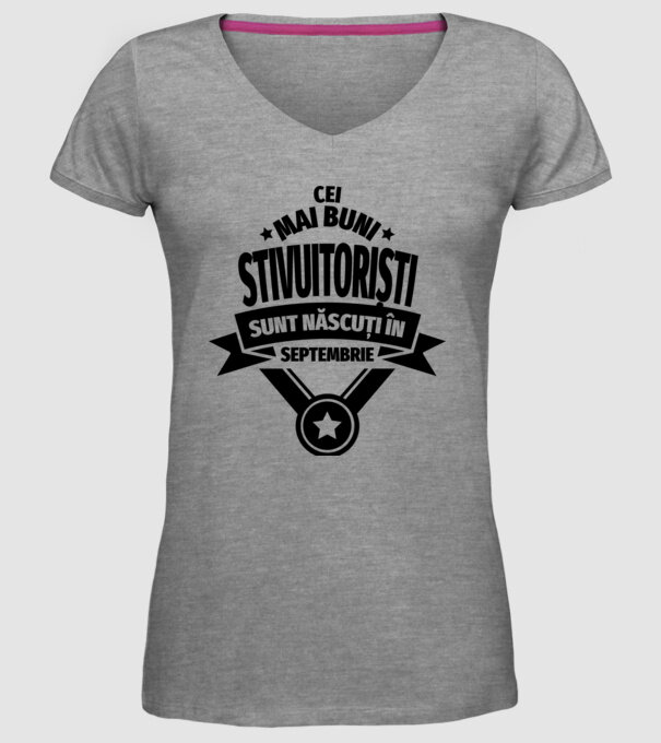 Cei mai buni stivuitoriști sunt născuți în Septembrie model gri pe tricou