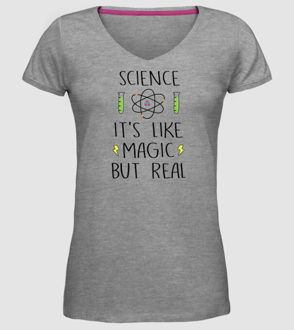 Science its like magic, but real model gri pe tricou