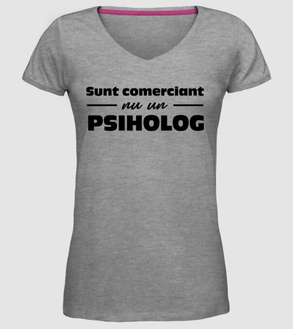 sunt comerciant, nu un psiholog model gri pe tricou