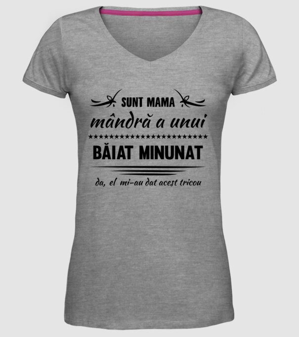 Sunt mama mândră a unui băiat minunat - da, el mi-a dat acest tricou model gri pe tricou
