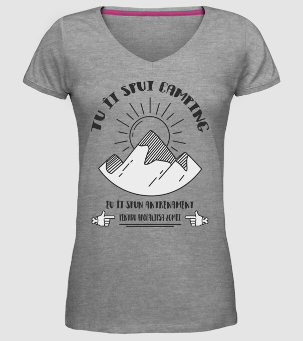 tu îi spui camping, eu îi spun antrenament pentru apocalipsa zombi model gri pe tricou