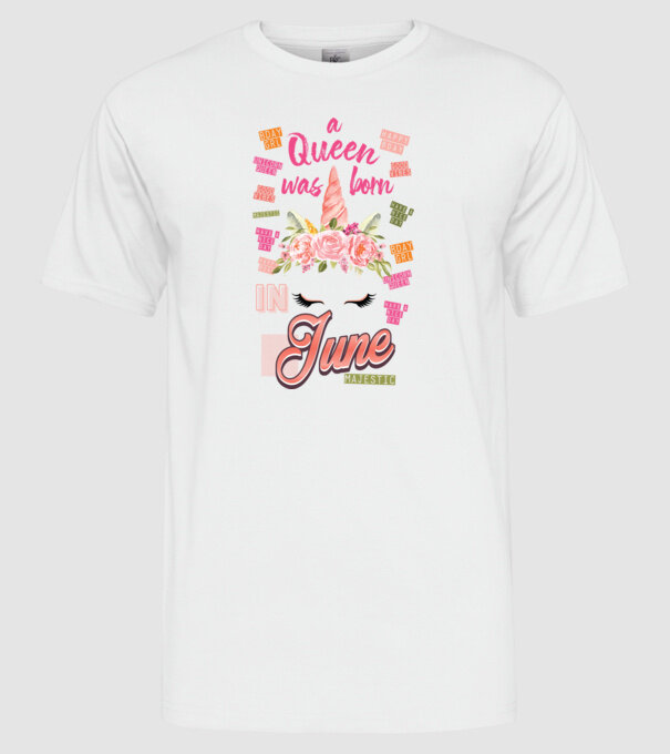 A queen was born in JÚNIUS model alb pe tricou