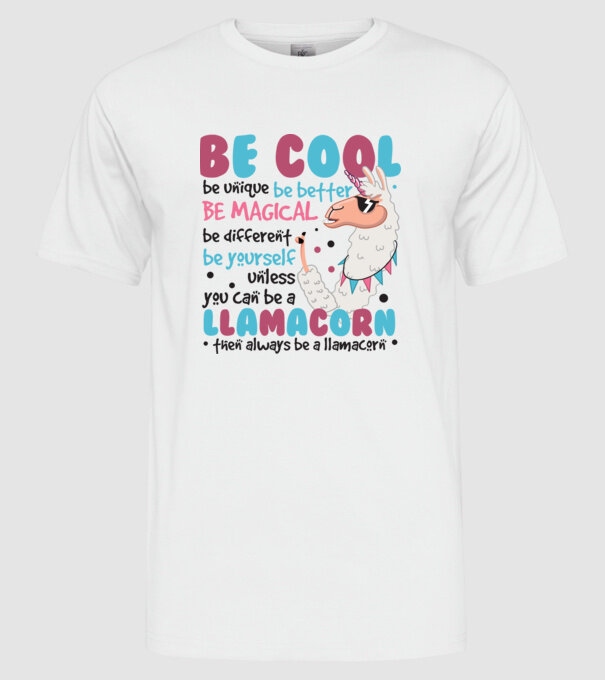 Always be a llamacorn model alb pe tricou
