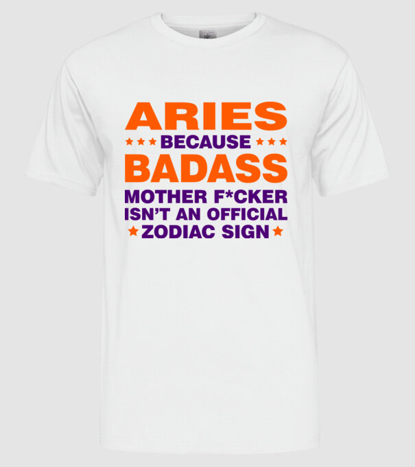 Badass zodiac ARIES model alb pe tricou