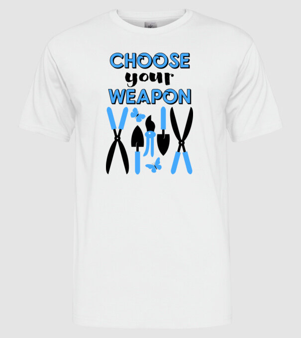 Choose your weapon model alb pe tricou