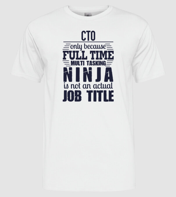 CTO-full time ninja model alb pe tricou