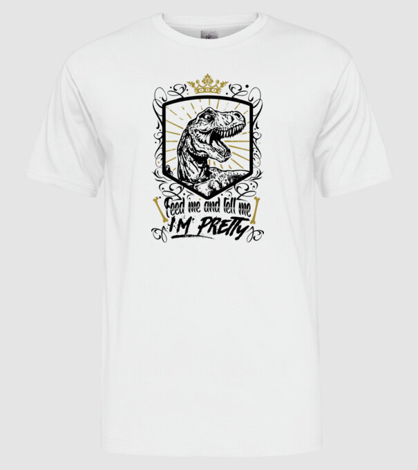 'Feed me and tell me i''m pretty' model alb pe tricou