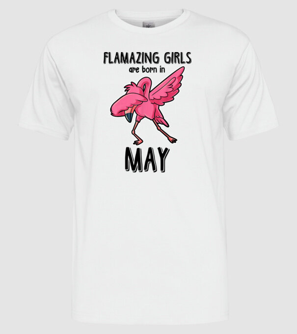 Flamazing girls are born in may black model alb pe tricou