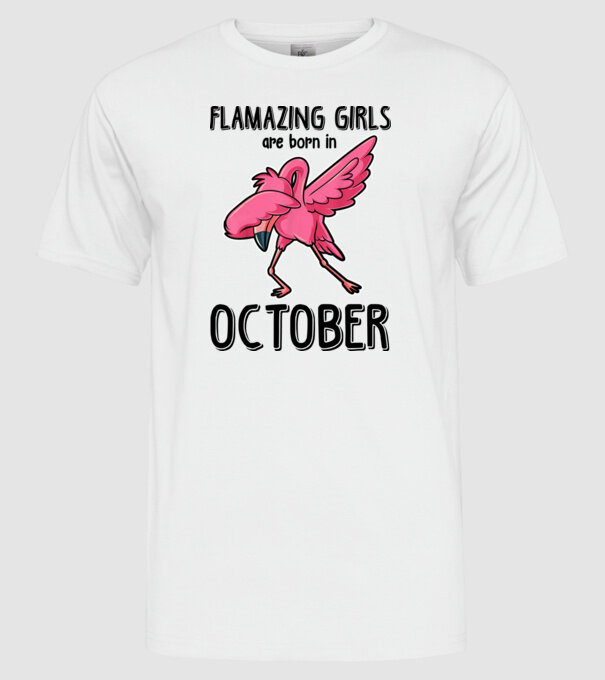 Flamazing girls are born in october black model alb pe tricou