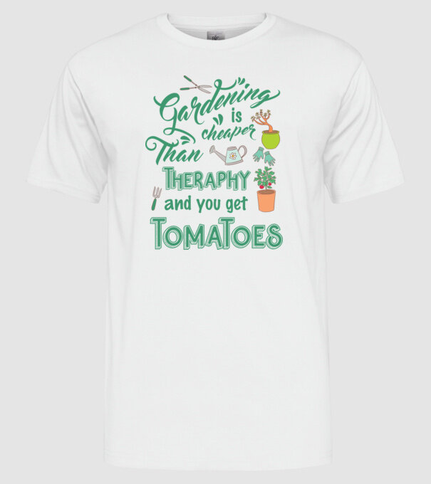 Gardening is cheaper than theraphy model alb pe tricou