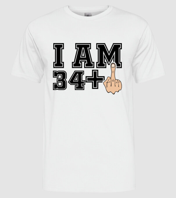 Funny Birthday I am 35 model alb pe tricou