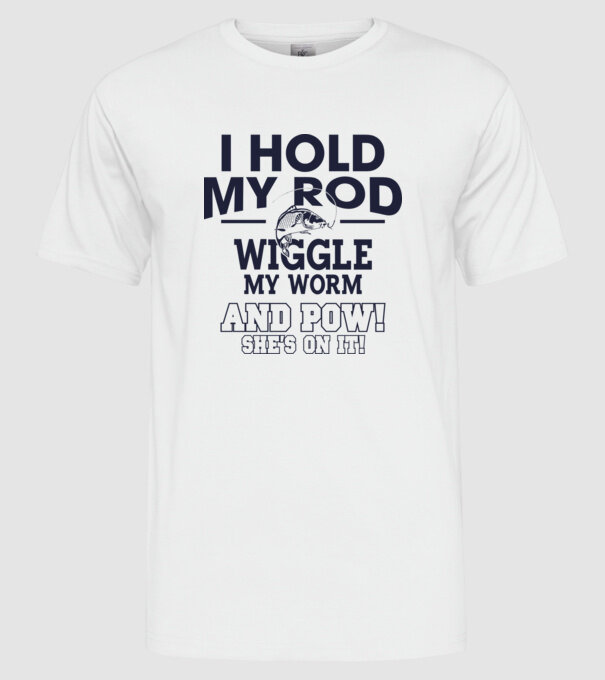 I hold my rod model alb pe tricou