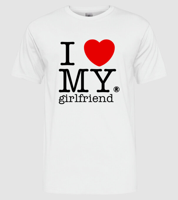 I love my Girlfriend model alb pe tricou