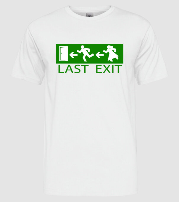 Last Exit model alb pe tricou