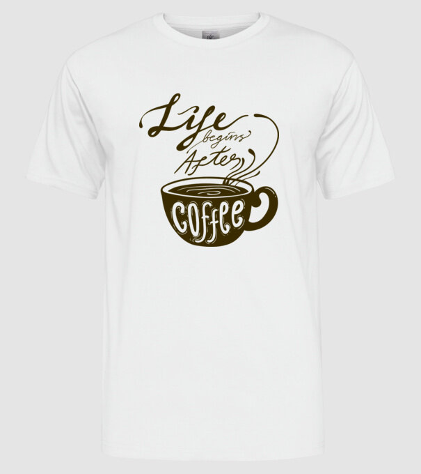 Life begins after coffee model alb pe tricou