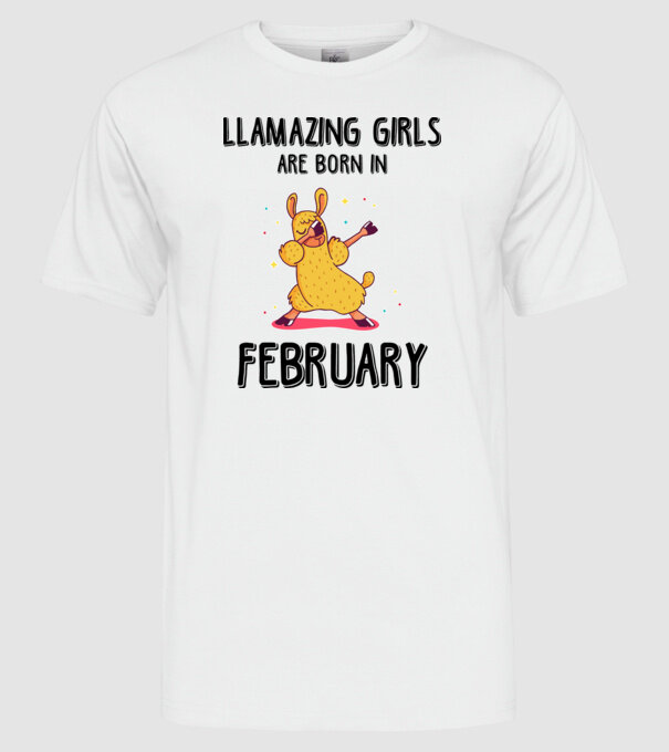 llamazing girls are born in february black model alb pe tricou