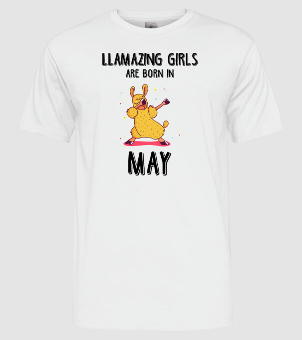 Llamazing girls are born in may black model alb pe tricou