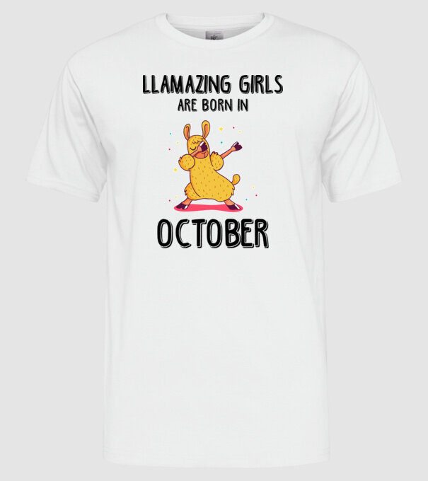 Llamazing girls are born in october black model alb pe tricou