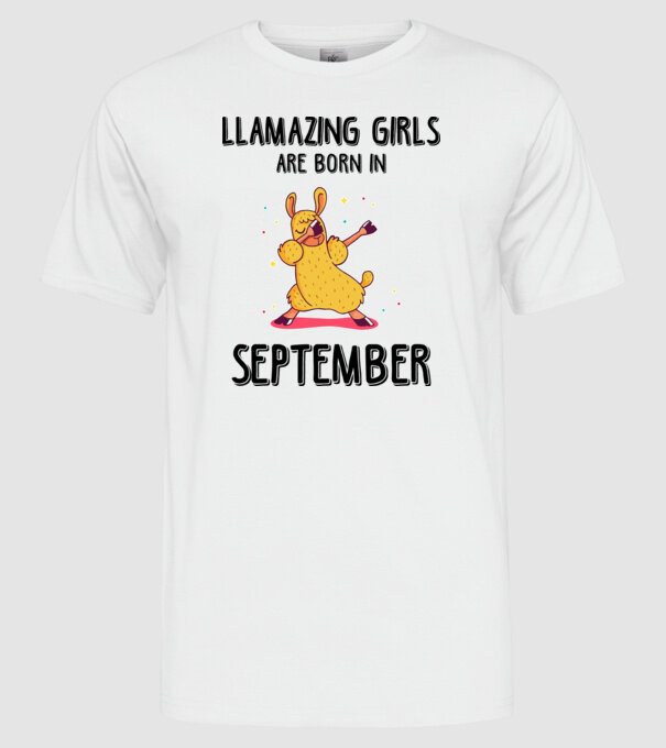 Llamazing girls are born in september black model alb pe tricou