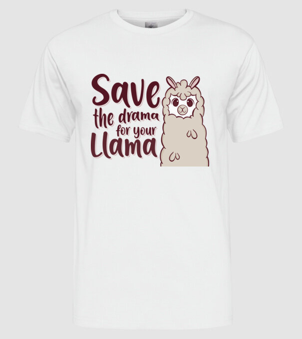 Save the drama from the llama model alb pe tricou