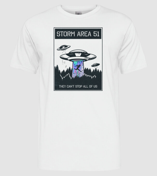 'Storm area 51 - They can''t stop all of us dark' model alb pe tricou